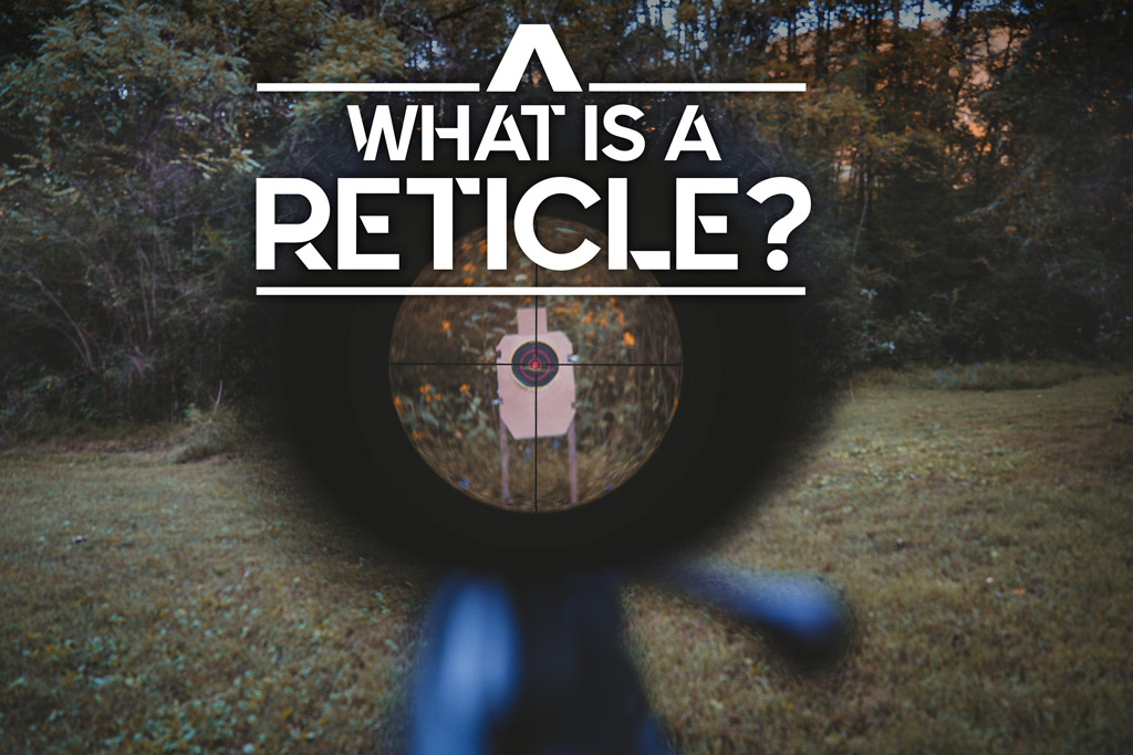 What Is A Reticle