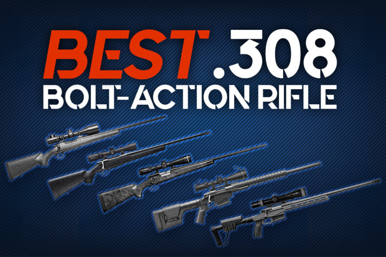 Best 308 Bolt-Action Rifle