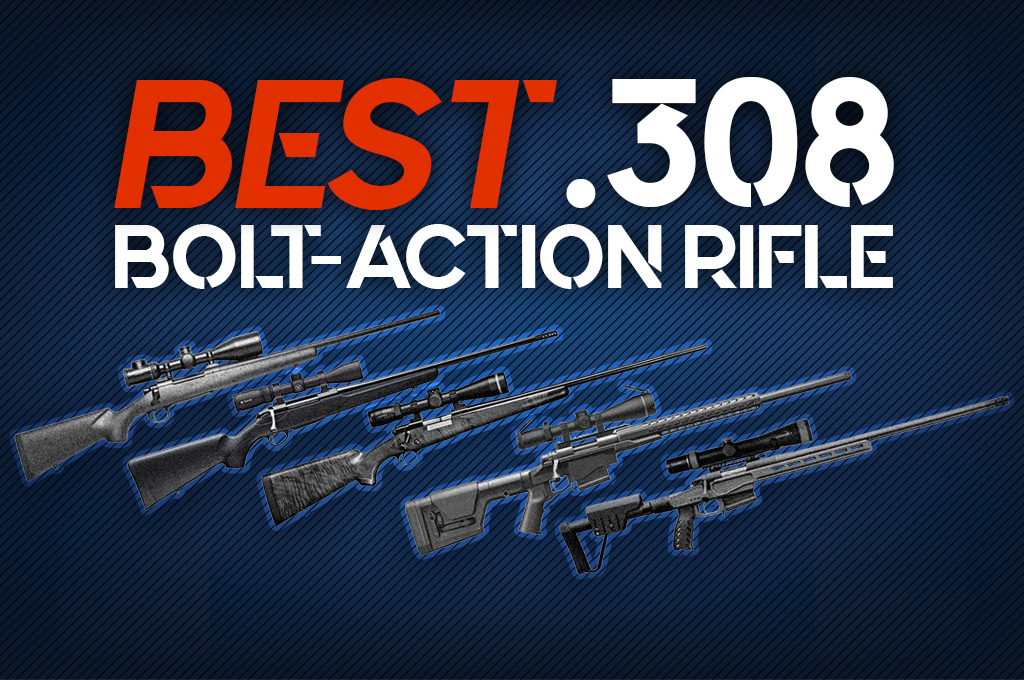 Best 308 Bolt-Action Rifle