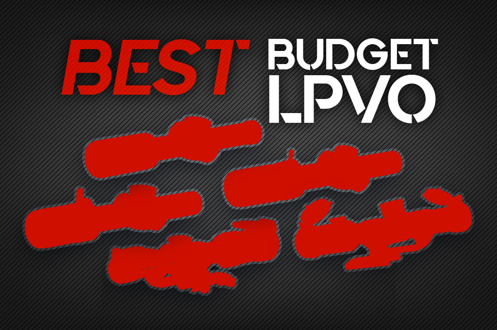 Best Budget LPVO