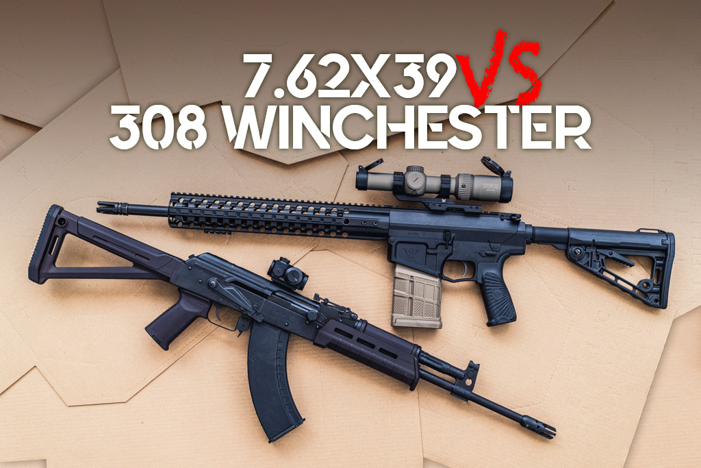 7.62x39 VS 308