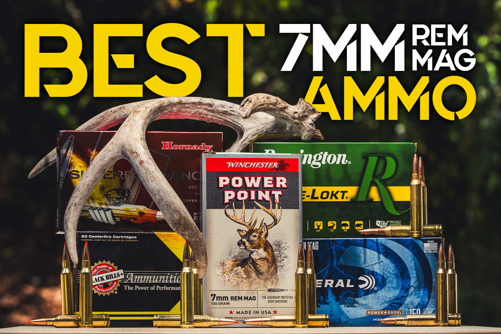 Best 7mm Rem Mag Ammo