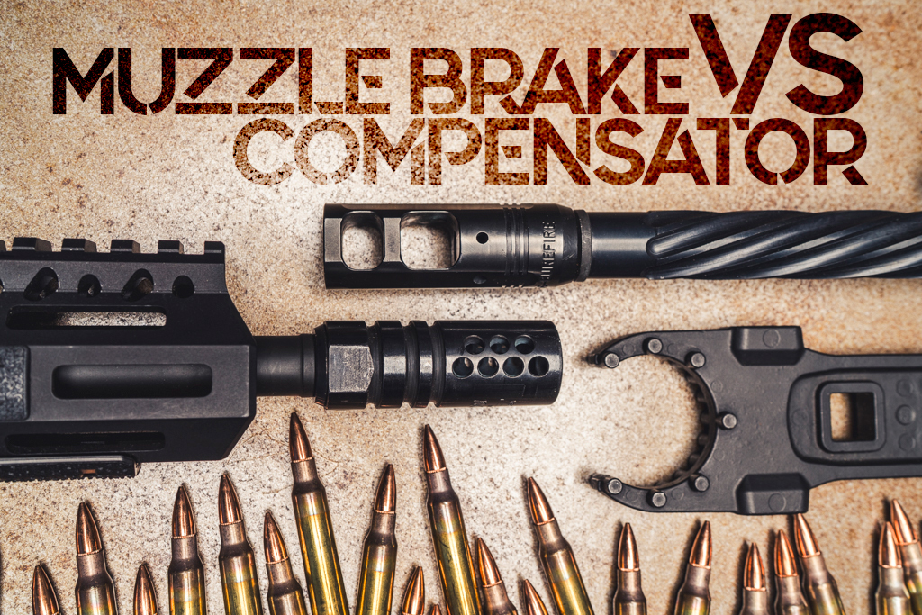 Muzzle Brake VS Compensator