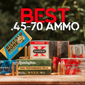 Best 45-70 Ammo