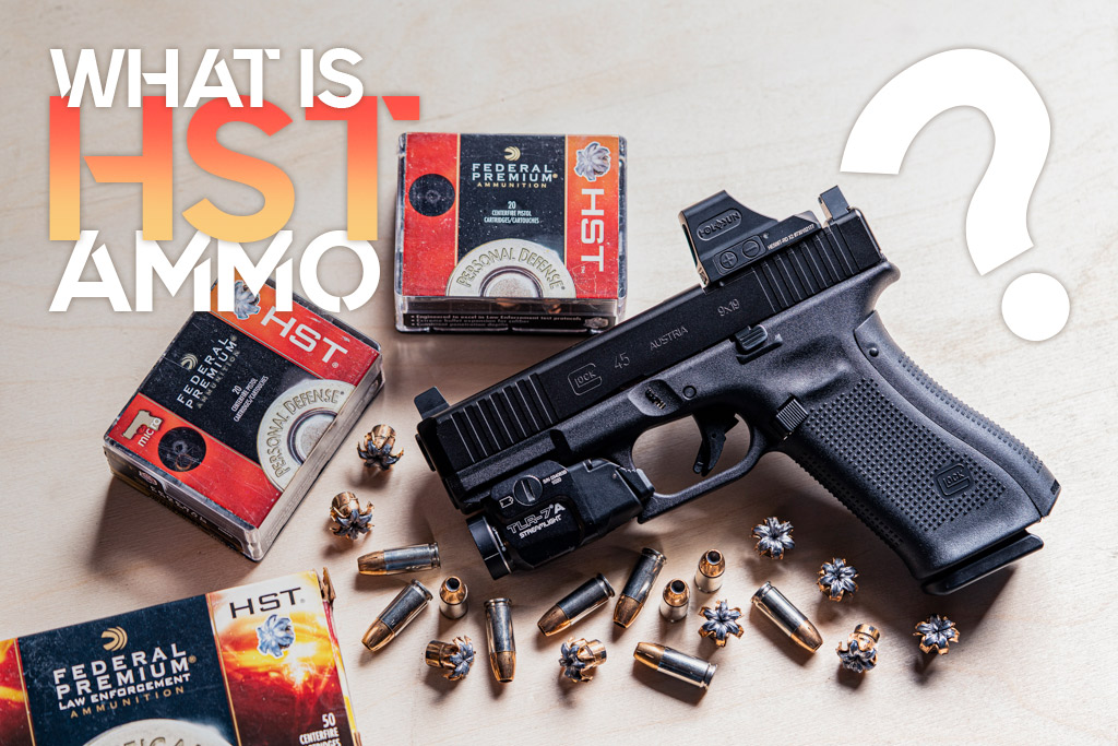 What Is HST Ammo? - A Guide to the Self-Defense Rounds