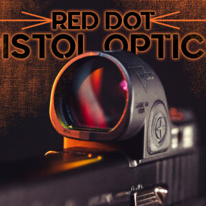 Pistol Red Dot Optics