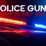 Police Guns