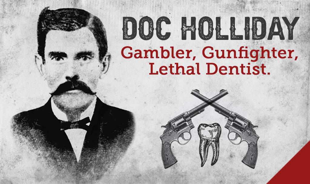 Doc Holliday - Lethal Dentist Of The OK Corral