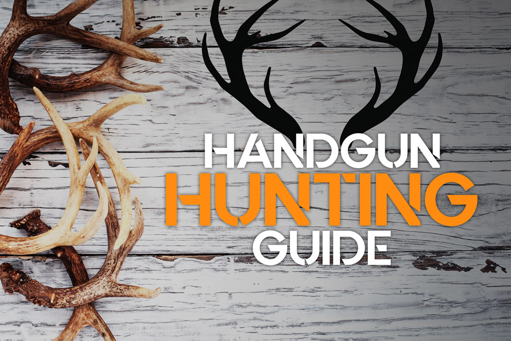 Introduction To Handgun Hunting - Wideners Shooting, Hunting & Gun Blog