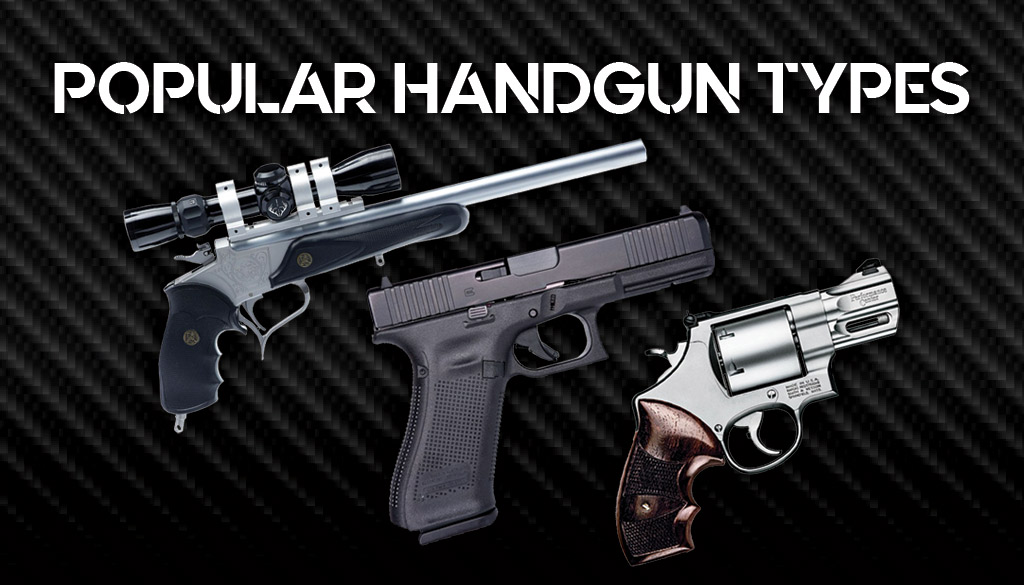 Popular Handgun Types