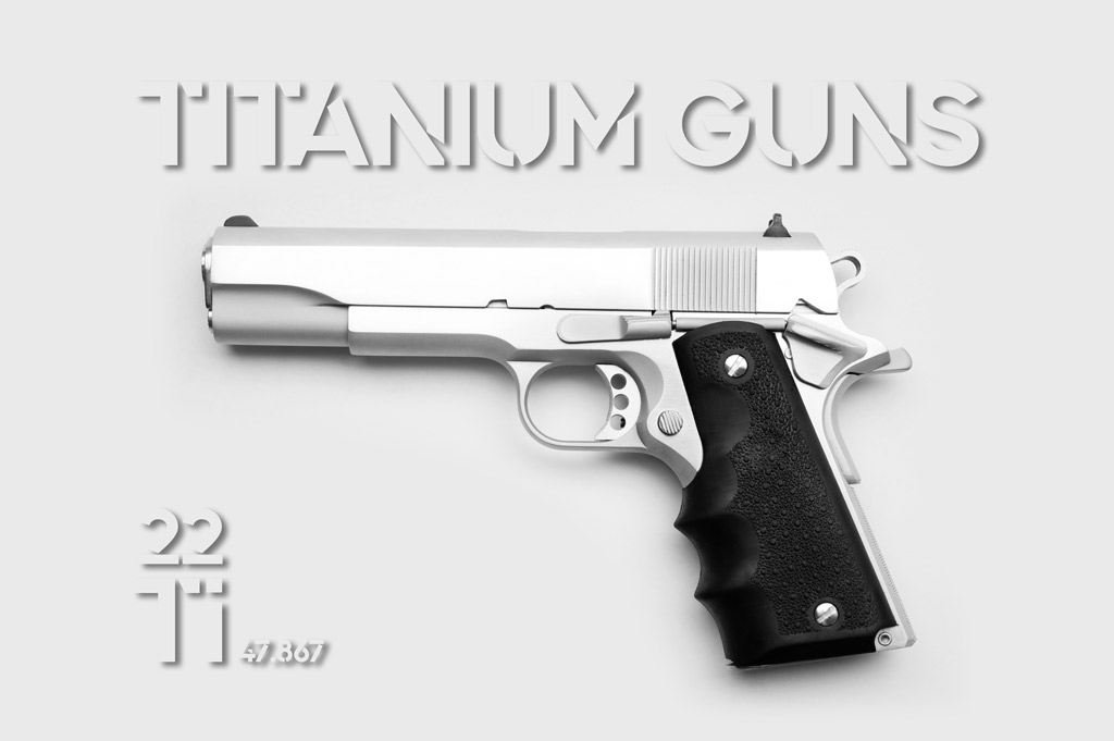 titanium guns