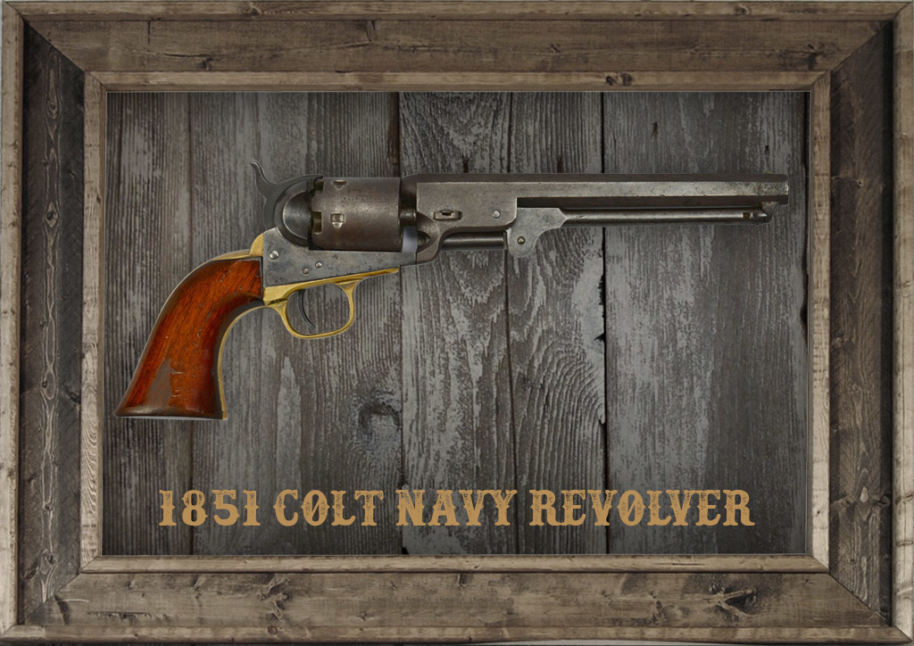 photo of the 1851 Colt Navy Revolver Guns That Won the West